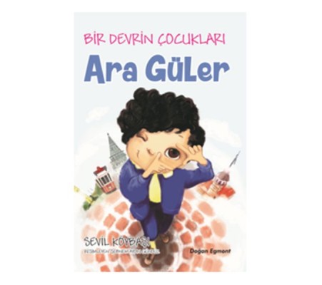 Bir Devrin Çocukları - Ara Güler