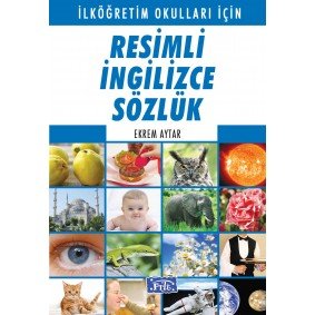 Resimli İngilizce Sözlük Resimli İngilizce Sözlük