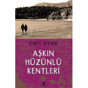 Aşkın Hüzünlü Kentleri