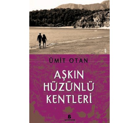 Aşkın Hüzünlü Kentleri