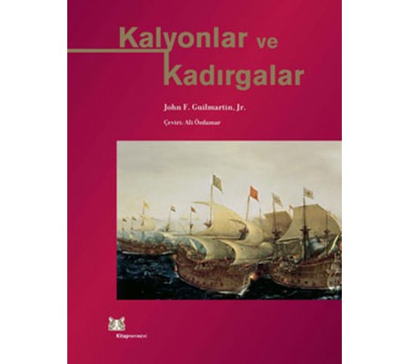 Kalyonlar ve Kadırgalar