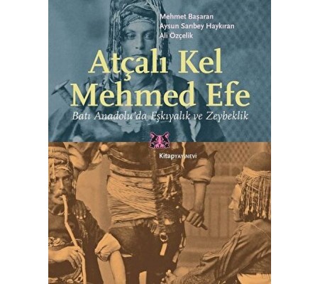 Atçalı Kel Mehmed Efe Atçalı Kel Mehmed Efe