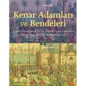 Kenar Adamları ve Bendeleri