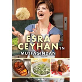 Esra Ceyhan'ın Mutfağından Esra Ceyhan'ın Mutfağından