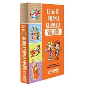 Eş Ve Zıt Anlamlı Kelimeler Sözlüğü Eş Ve Zıt Anlamlı Kelimeler Sözlüğü