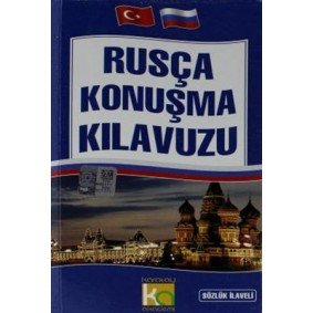 Rusça Konuşma Kılavuzu Sözlük İlaveli Rusça Konuşma Kılavuzu Sözlük İlaveli