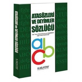 Atasözleri ve Deyimler Sözlüğü Atasözleri ve Deyimler Sözlüğü