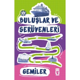 Buluşlar ve Serüvenleri - Gemiler Buluşlar ve Serüvenleri - Gemiler