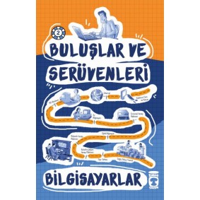 Buluşlar ve Serüvenleri - Bilgisayar Buluşlar ve Serüvenleri - Bilgisayar