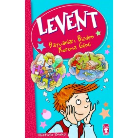 Levent ve Tayfası - 01 Hayvanları Bizden Koruma Günü Levent ve Tayfası - 01 Hayvanları Bizden Koruma Günü