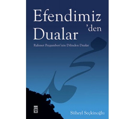 Efendimiz'den Dualar Efendimiz'den Dualar
