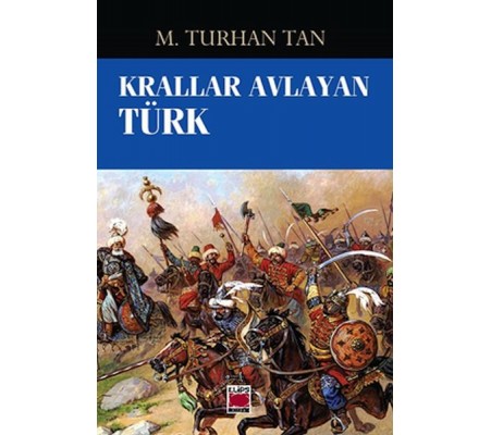 Krallar Avlayan Türk