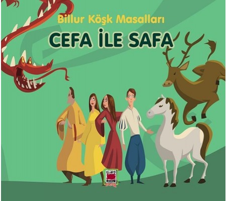 Cefa ile Safa-Billur Köşk Masalları