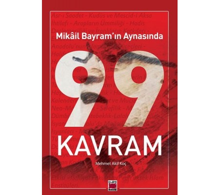 Mikâil Bayram’ın Aynasında 99 Kavram