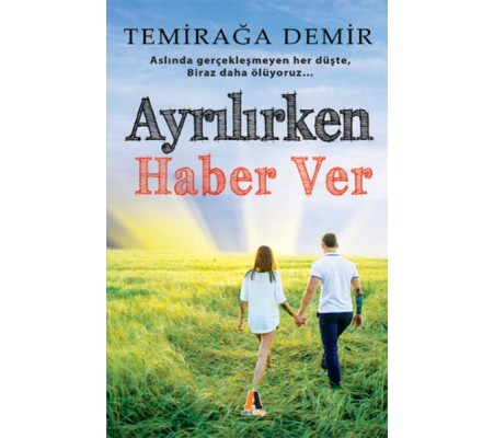 Ayrılırken Haber Ver