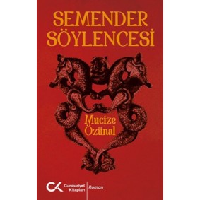 Semender Söylencesi Semender Söylencesi
