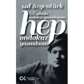 68 Yılında Ondokuz Yaşındaysan Hep Ondokuz Yaşındasın 68 Yılında Ondokuz Yaşındaysan Hep Ondokuz Yaşındasın