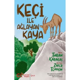 Keçi İle Ağlayan Kaya Keçi İle Ağlayan Kaya