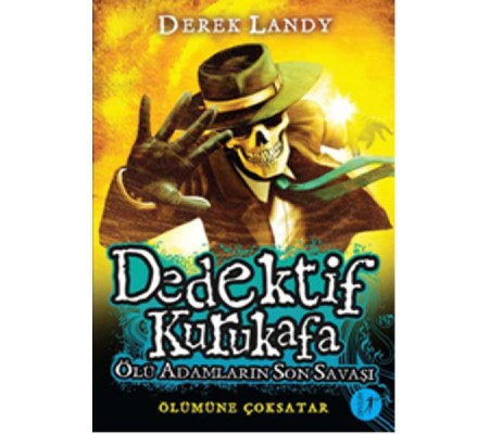 Dedektif Kurukafa - Ölü Adamların Son Savaşı (Ciltli)