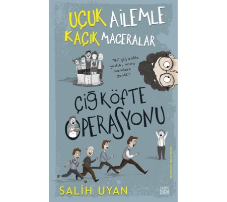 Çiğ Köfte Operasyonu - Uçuk Ailemle Kaçık Maceralar