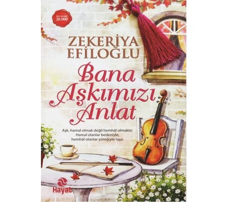 Bana Aşkımızı Anlat