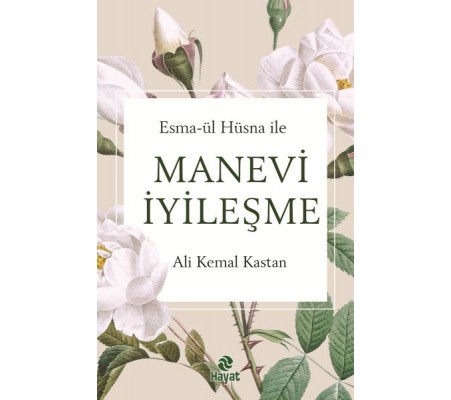 Esma-Ül Hüsna İle Manevi  İyileşme