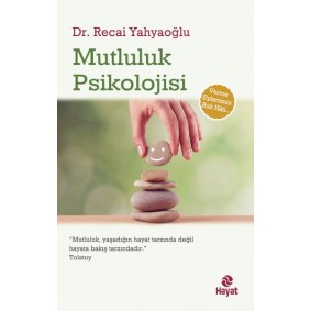 Mutluluk Psikolojisi Mutluluk Psikolojisi