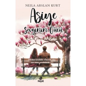 Asiye Sevginin Gücü Asiye Sevginin Gücü