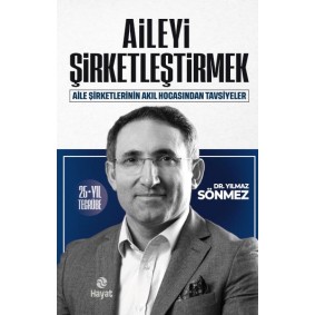 Aileyi Şirketleştirmek Aileyi Şirketleştirmek