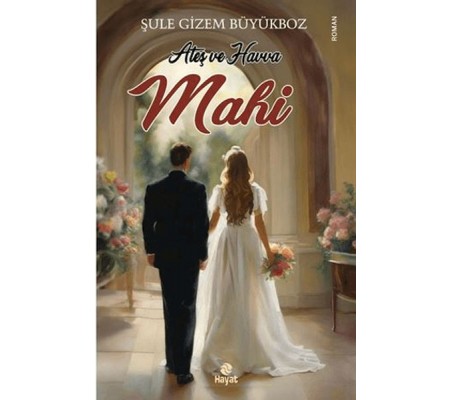 Ateş ve Havva Mahi