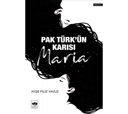 Pak Türk'ün Karısı Maria