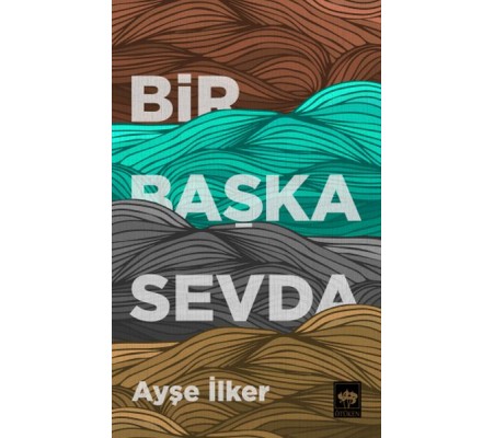 Bir Başka Sevda