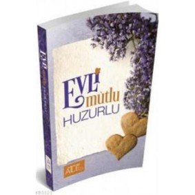 Evli Mutlu Huzurlu Evli Mutlu Huzurlu