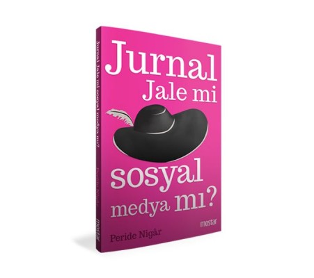 Jurnal Jale Mi Sosyal Medya Mı?