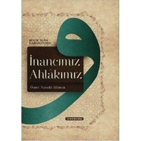 İnancımız Ahlakımız İnancımız Ahlakımız