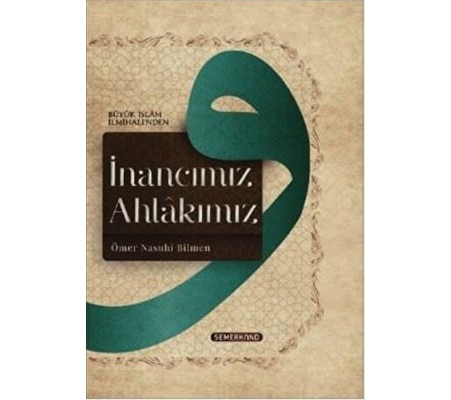 İnancımız Ahlakımız