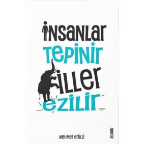 İnsanlar Tepinir Filler Ezilir