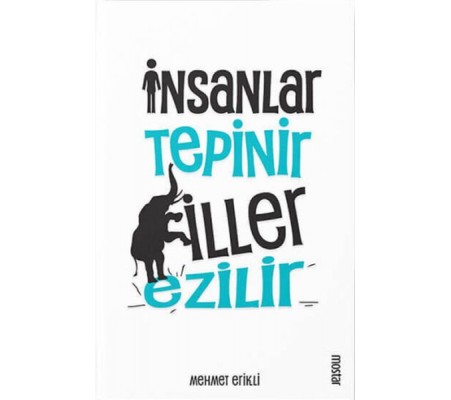 İnsanlar Tepinir Filler Ezilir