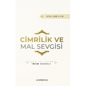 Cimrilik Ve Mal Sevigisi Cimrilik Ve Mal Sevigisi