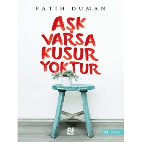 Aşk Varsa Kusur Yoktur