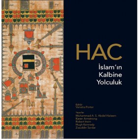 Hac - İslam’ın Kalbine Yolculuk Hac - İslam’ın Kalbine Yolculuk
