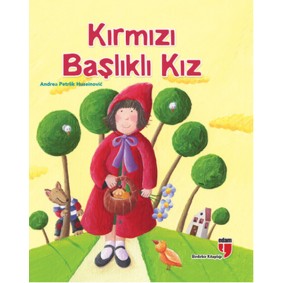 Kırmızı Başlıklı Kız Kırmızı Başlıklı Kız