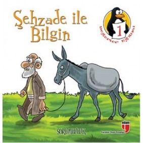 Şehzade ile Bilgin - Sorumluluk Değerler Eğitimi Öyküleri -1 Şehzade ile Bilgin - Sorumluluk Değerler Eğitimi Öyküleri -1