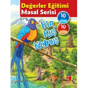 Değerler Eğitimi Masal Serisi - Bir Kuş Konmuş (10 Kitaplık Set) Değerler Eğitimi Masal Serisi - Bir Kuş Konmuş (10 Kitaplık Set)