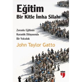 Eğitim-Bir Kitle İmha Silahı Eğitim-Bir Kitle İmha Silahı
