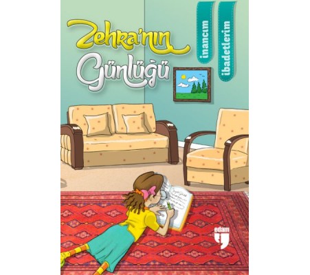 Zehra’nın Günlüğü – İnancım, İbadetlerim