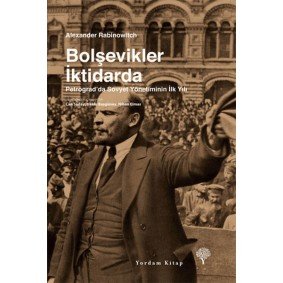Bolşevikler İktidarda Bolşevikler İktidarda
