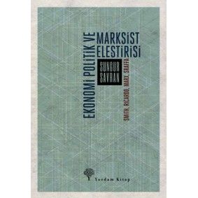 Ekonomi Politik ve Marksist Eleştirisi