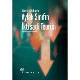 Aylak Sınıfın İktisadi Teorisi Aylak Sınıfın İktisadi Teorisi