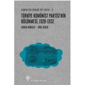 Türkiye Komünist Partisinin Bölünmesi (1928-1932)